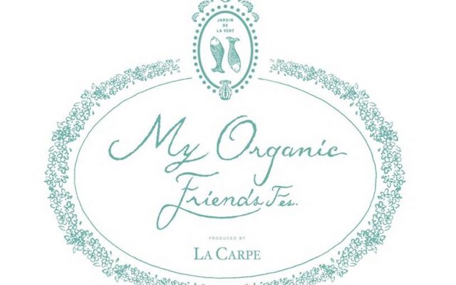 イベント出展情報：『LaCarpe主催：5th My Organic Friends Fes』